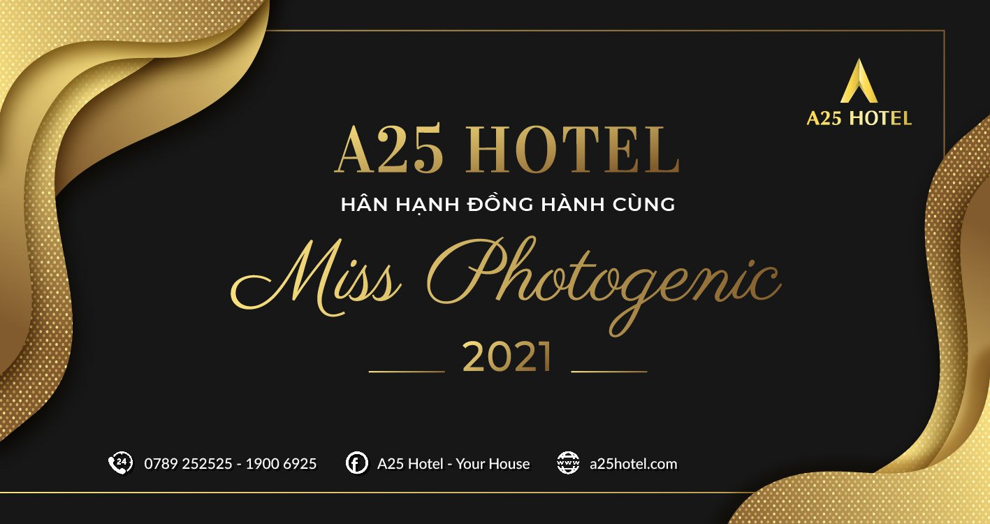 A25 HOTEL ĐỒNG HÀNH CÙNG CUỘC THI NGƯỜI ĐẸP ẢNH VIỆT NAM 2021