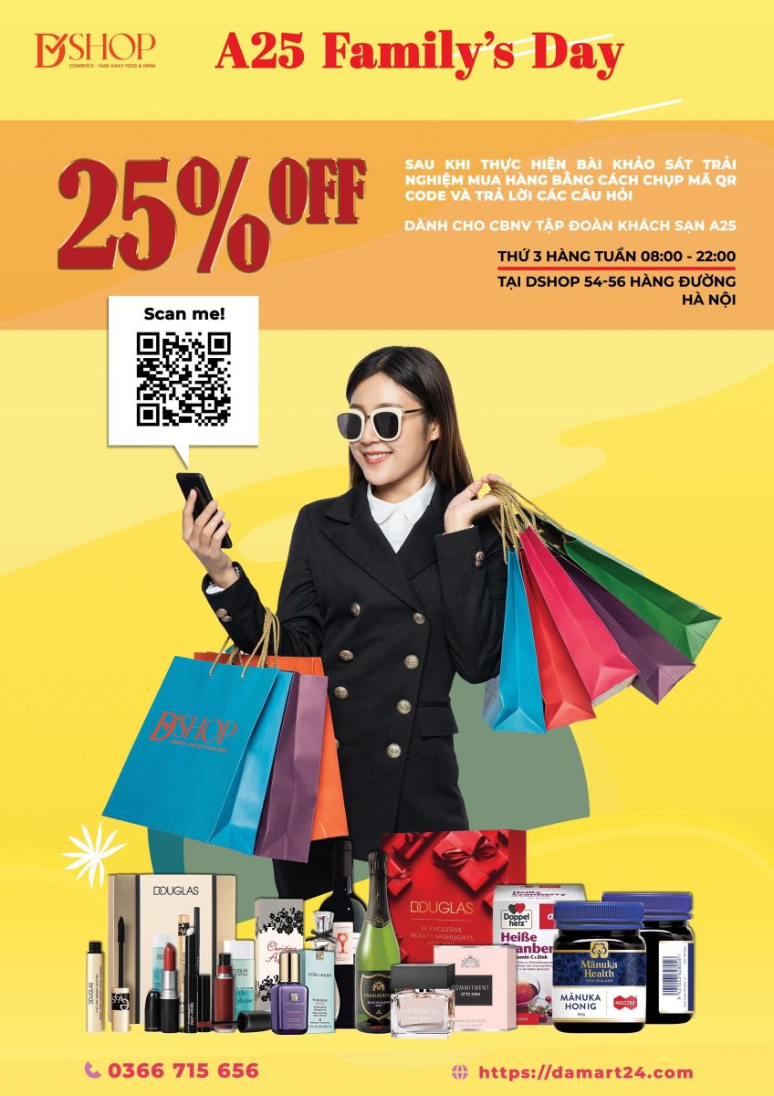 Happy Shopping cùng A25’s Day – Ngày giảm giá ưu đãi dành riêng cho thành viên tập đoàn A25 Hotel tại Dshop 54,56 Hàng Đường, Hà Nội.
