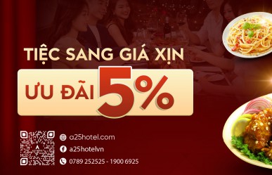 Tiệc sang giá xịn - Ưu đãi 5% tiền phòng