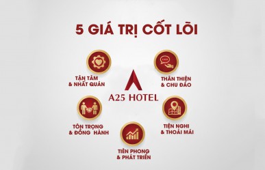 5 Giá trị cốt lõi tạo nên thương hiệu A25 Hotel
