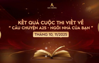 Trao giải cuộc thi “Câu chuyện A25 – Ngôi nhà của bạn”