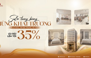 Khai trương A25 Premium 95 Lò Đúc, Ưu đãi lên đến 35%
