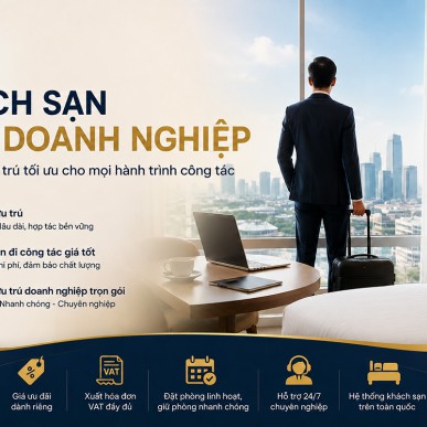 Khách sạn cho doanh nghiệp – Lựa chọn thông minh cho mỗi chuyến công tác
