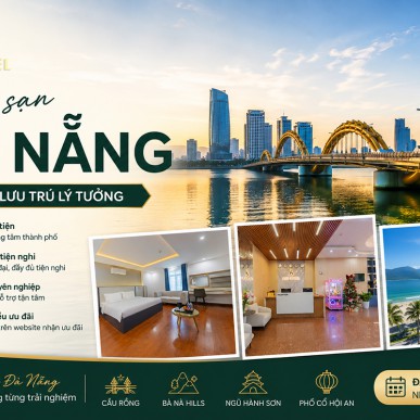 Khách sạn Đà Nẵng – Lựa chọn lưu trú lý tưởng cho kỳ nghỉ trọn vẹn