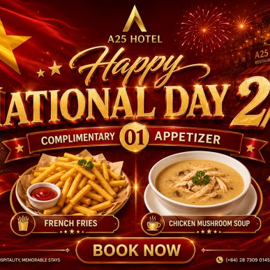 Celebrate Vietnam National Day: Enjoy A Complimentary Appetizer When Booking At A25 Hotel