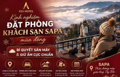 Kinh nghiệm đặt phòng khách sạn sapa mùa đông: Bí quyết săn mây & giữ ấm cực chuẩn