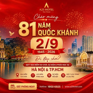 Chào mừng 81 năm Quốc khánh 2/9 – Gợi ý địa điểm vui chơi tại Hà Nội và TP.HCM năm 2026