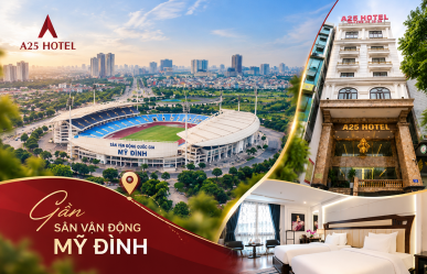 Hotel Near My Dinh Stadium – Comfortable Stay at A25 Hotel