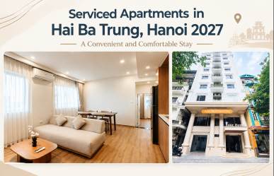 ​​​​​​​Serviced Apartments in Hai Ba Trung, Hanoi 2027: A Convenient and Comfortable Stay