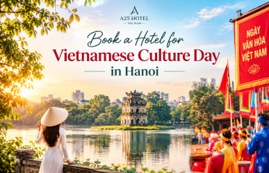 Booking a Hotel in Hanoi for Vietnam Culture Day (24/11/2026): Tips & Ideas