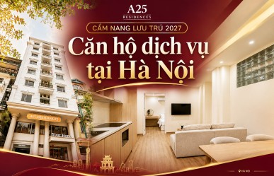 Căn hộ dịch vụ Hà Nội 2027: Vị trí trung tâm, đầy đủ tiện nghi