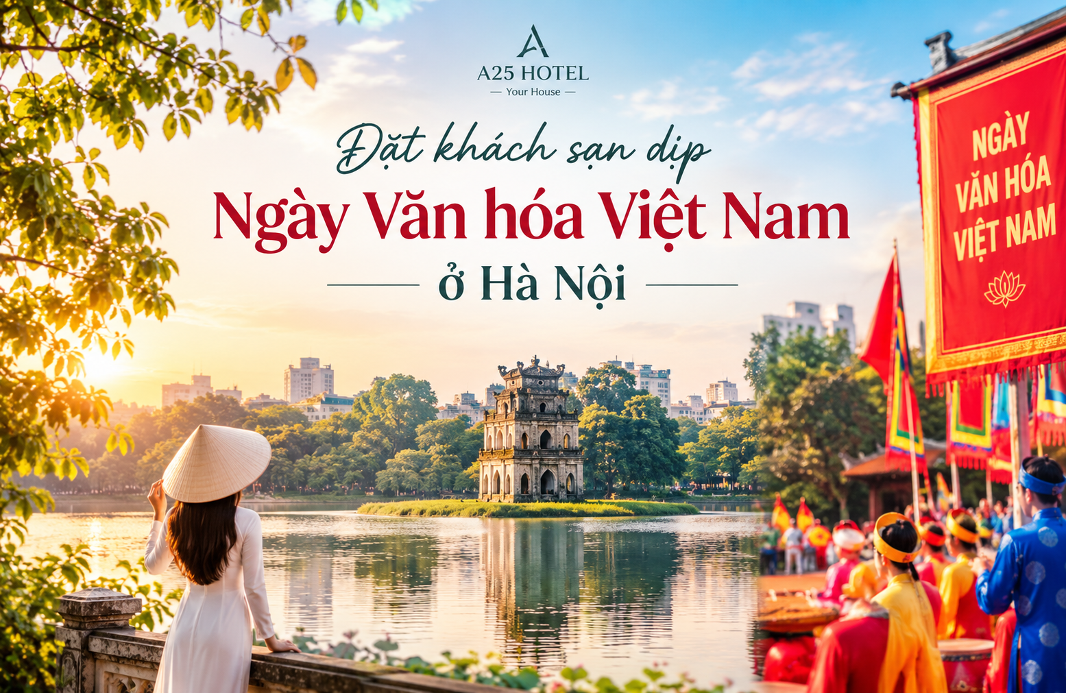 Đặt khách sạn dịp Ngày Văn hóa Việt Nam ở Hà Nội (24/11/2026): Kinh nghiệm & gợi ý