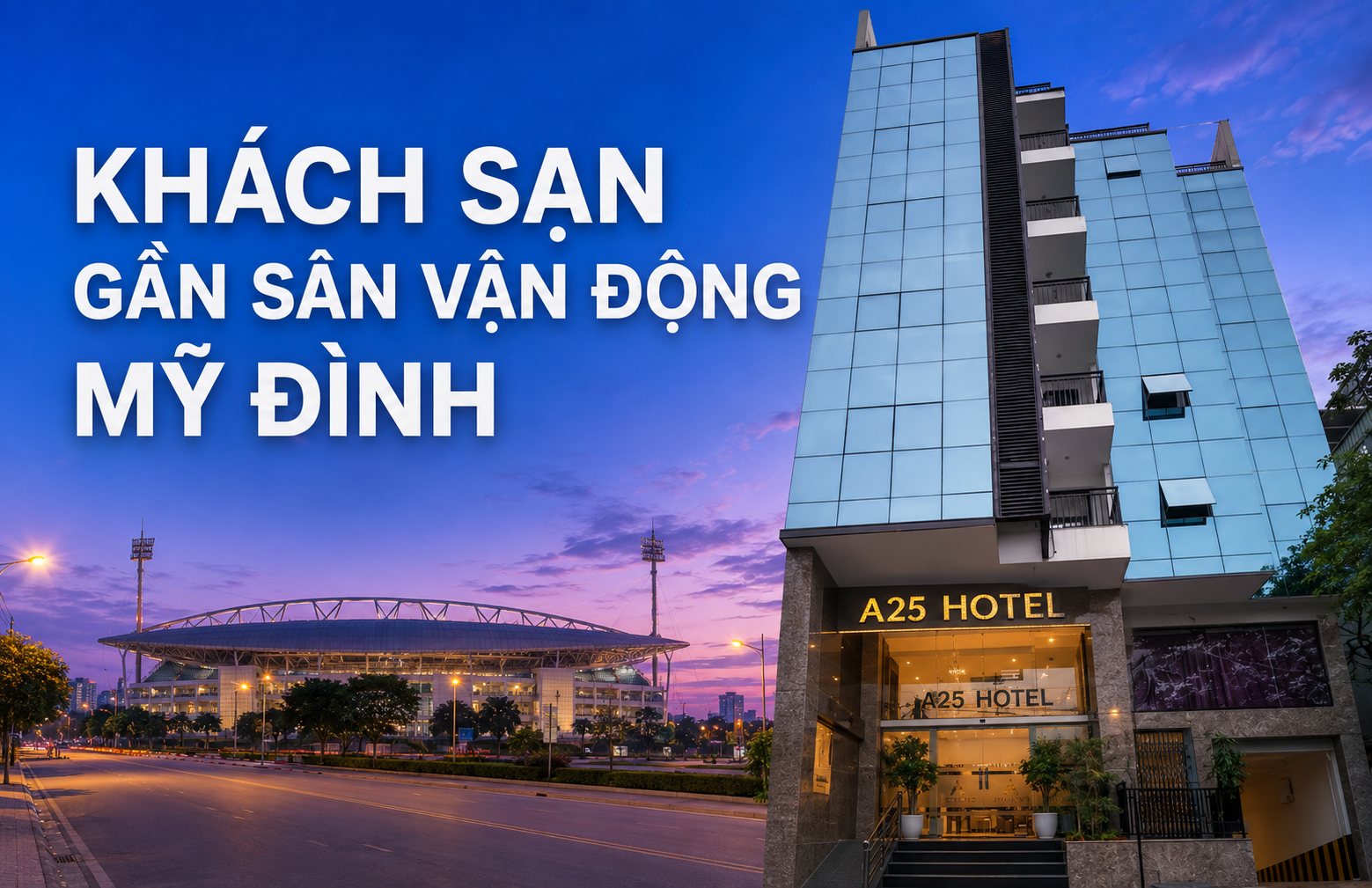 Khách sạn gần sân vận động Mỹ Đình